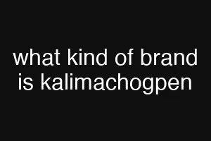 what kind of brand is kalimachogpen